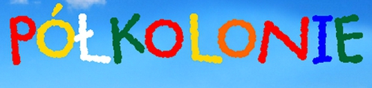 PÓŁKOLONIE – PODSUMOWANIE